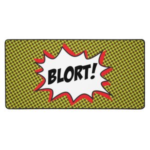 BLORT! Desk Mat